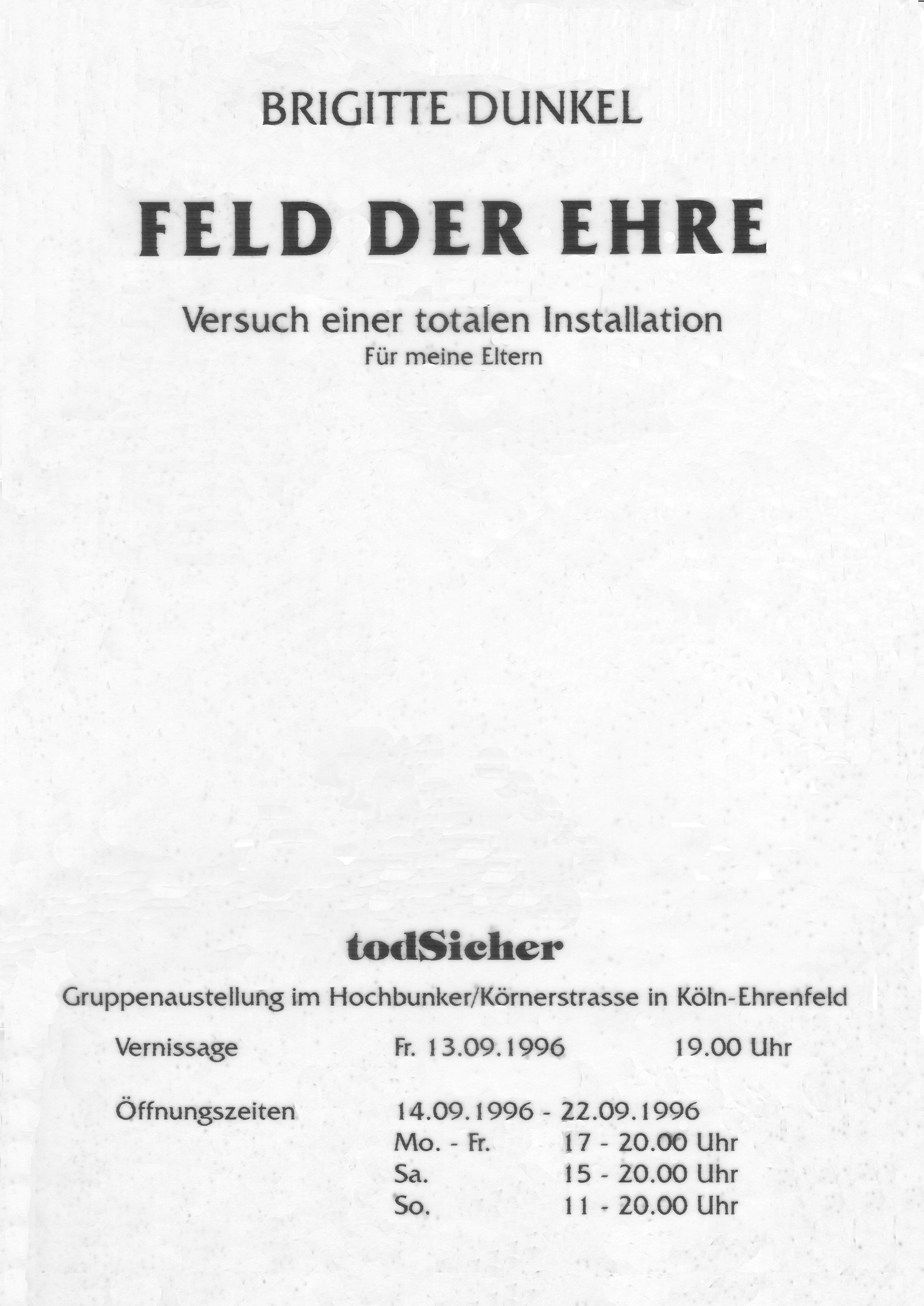 FIELD OF HONOR, 1996 / temporary, site-specific installation for group exhibition ‚todSicher‘ - Ehrenfelder Kunstverein e.V. / Cologne (GER), Location: Hochbunker Körnerstrasse - Invitation 