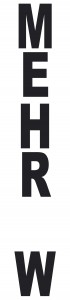MEHR WENIGER - WENIGER MEHR, 2010 / 21 x 180 cm, dispersion colour, lettering with stencil